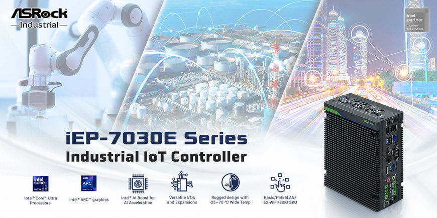 ASRock Industrial Introduces the iEP-7030E Series Industrial IoT Controller for Intelligent Edge