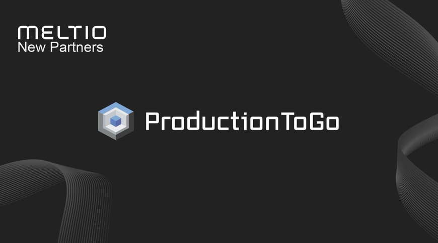 ProductionToGo Partners with Meltio to Expand Metal 3D Printing in DACH